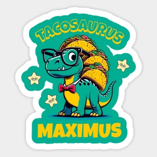 Tacosaurus Maximus Sticker